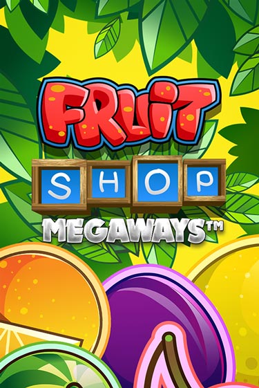 Fruit Shop Megaways бесплатно играть онлайн на сайте Онлайн Казино Гранд